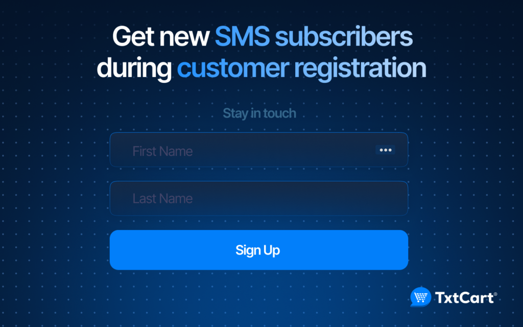 Get new SMS subscribers during customer registration