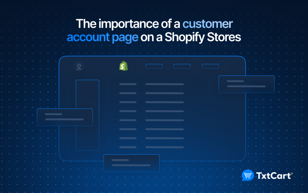 The Importance of a Customer Account Page on a Shopify Store