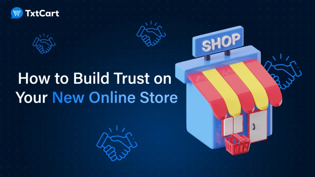 How to Build Trust on Your New Online Store (& Why It is Important Now)