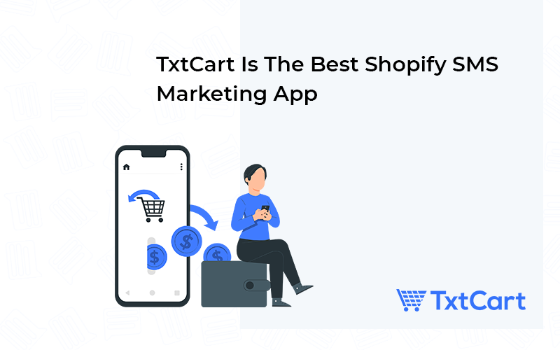 txtcart - best shopify sms marketing app