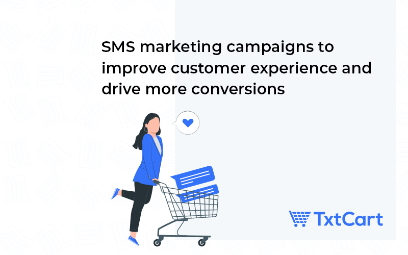SMS Marketing Campaigns for Customer Engagement