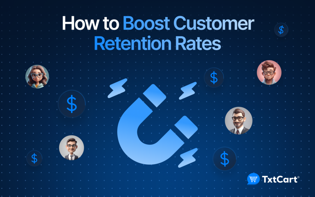 How to Boost Customer Retention Rates