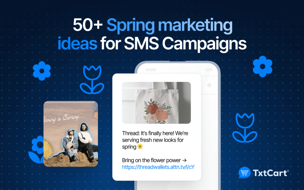 50+ Spring marketing ideas for SMS Campaigns