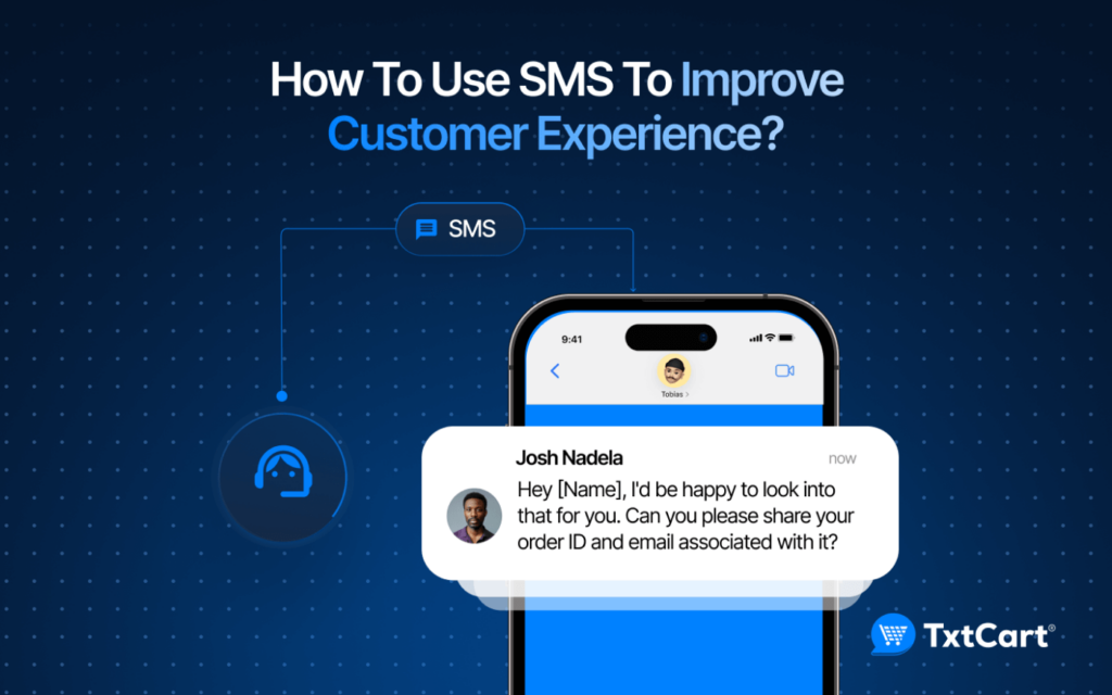 How To Use SMS To Improve Customer Experience