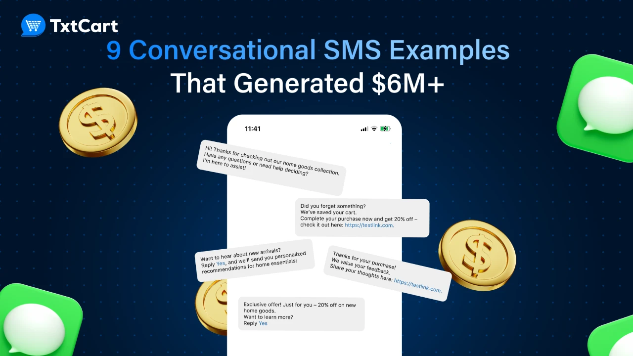 9 Conversational SMS Examples That Generated $6M+